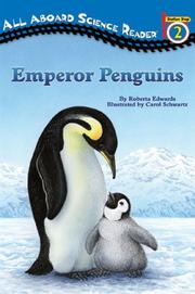 Cover of: All Aboard Science Reader Station Stop 2 Emperor Penguins (All Aboard Science Reader) by Roberta Edwards