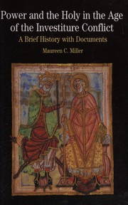 Cover of: Power and the holy in the age of the investiture conflict: a brief history with documents