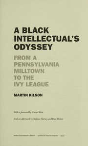 Cover of: Black Intellectual's Odyssey by Martin Kilson, Cornel West, Stefano Harney, Fred Moten