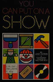 Cover of: You can put on a show