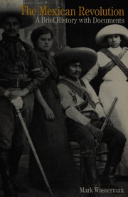Cover of: The Mexican Revolution: a brief history with documents
