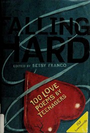 Cover of: Falling hard: teenagers on love