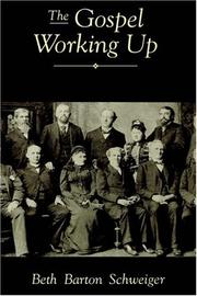 Cover of: The gospel working up: progress and the pulpit in nineteenth-century Virginia