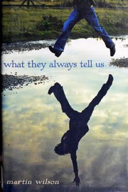 Cover of: What they always tell us by Wilson, Martin