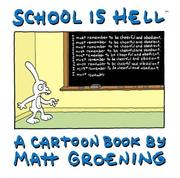 Cover of: School Is Hell by Matt Groening