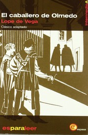 Cover of: El caballero de Olmedo by Lope de Vega