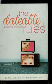 Cover of: The dateable rules: a guide to the sexes