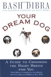 Cover of: YOur Dream Dog: Guide to Choosing the Right Breed for You, A