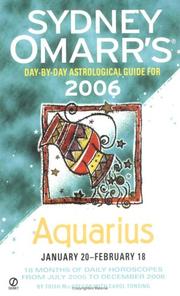 Cover of: Sydney Omarr's Day-By-Day Astrological Guide 2006: Aquarius (Sydney Omarr's Day By Day Astrological Guide for Aquarius)