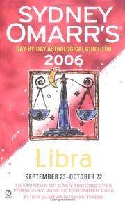 Cover of: Sydney Omarr's Day-By-Day Astrological Guide 2006: Libra (Sydney Omarr's Day By Day Astrological Guide for Libra)