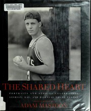 Cover of: The shared heart: portraits and stories celebrating lesbian, gay, and bisexual young people