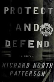 Cover of: Protect and defend by Richard North Patterson