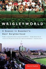 Cover of: Wrigleyworld: A Season In Baseball's Best Neighborhood