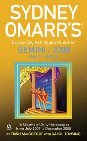 Cover of: Sydney Omarr's Day-By-Day Astrological Guide For The Year 2008: Gemini (Sydney Omarr's Day By Day Astrological Guide for Gemini)