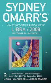 Cover of: Sydney Omarr's Day-By-Day Astrological Guide For The Year 2008: Libra (Sydney Omarr's Day By Day Astrological Guide for Libra)