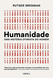 Cover of: Humanidade Uma historia otimista do homem