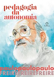 Pedagogia da Autonomia - Edicao especial by Paulo Freire