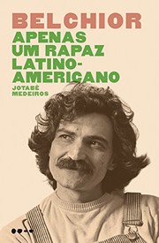 Cover of: Belchior - Apenas um Rapaz Latino-Americano