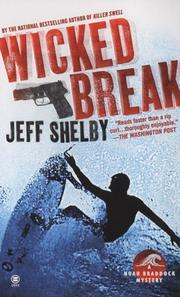 Cover of: Wicked Break by Jeff Shelby