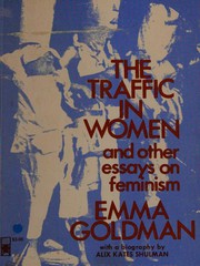 Cover of: The traffic in women and other essays on feminism