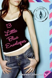 Cover of: 13 Little Blue Envelopes by Maureen Johnson - undifferentiated