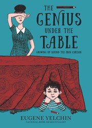 Genius under the Table by Eugene Yelchin