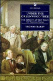 Under the greenwood tree ; Our exploits at West Poley : and humorous stories