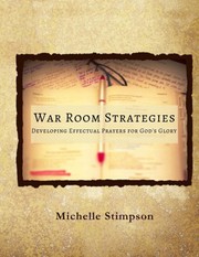 Cover of: War Room Strategies: Developing Effectual Prayers for God's Glory