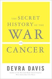 The secret history of the war on cancer