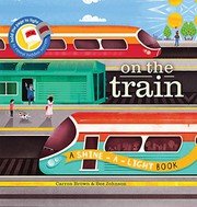 On the Train by Carron Brown, Bee Johnson