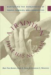 Cover of: A tradition that has no name: nurturing the development of people, families, and communities