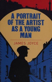 Cover of: A Portrait of the Artist as a Young Man by 