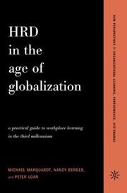 HRD in the age of globalization by Michael Marquardt, Nancy O. Berger, Peter Loan