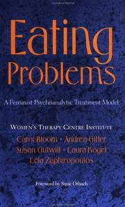 Cover of: Eating Problems by Carol Bloom, Women's Therapy Centre Institute, Lela Zaphirophoulos