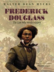 Cover of: Frederick Douglass: the Lion Who Wrote History