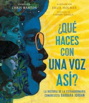 Cover of: ¿Qué Haces con una Voz Así?: La Historia de la Extraordinaria Congresista Barbara Jordan