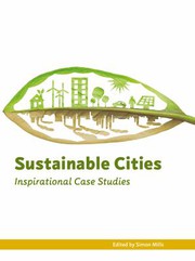 Cover of: Sustainable Cities: Inspirational Case Studies