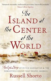 Cover of: Island at the Centre of the World by Russell Shorto