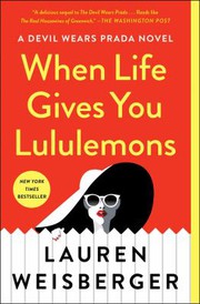 Cover of: When Life Gives You Lululemons