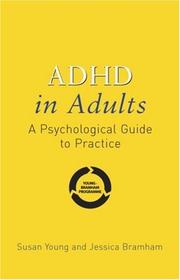 Cover of: ADHD in Adults: A Psychological Guide to Practice