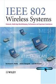 IEEE 802 wireless systems : protocols, multi-hop mesh/relaying, performance and spectrum coexistence