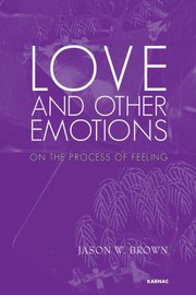 Cover of: Love and other emotions: on the process of feeling