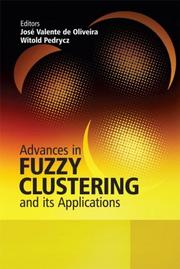 Advances in fuzzy clustering and its applications