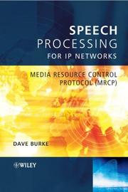 Cover of: Speech Processing for IP Networks: Media Resource Control Protocol (MRCP)