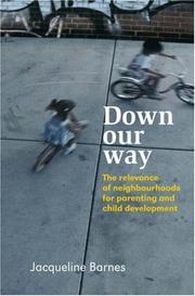 Down our way : the relevance of neighbourhoods for parenting and child development