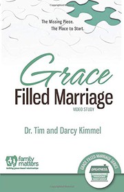 Cover of: Grace Filled Marriage Video Study by Tim Kimmel, Darcy Kimmel