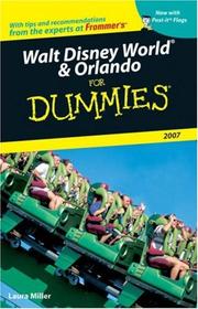 Cover of: Walt Disney World & Orlando For Dummies 2007 (Walt Disney World and Orlando for Dummies)