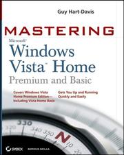 Mastering Microsoft Windows Vista Home : Premium and Basic