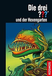 Cover of: Die drei ??? und der Hexengarten
