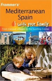 Frommer's Mediterranean Spain with your family : from tranquil villages to the bustling Costas